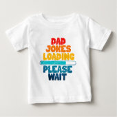 Niedlich Text Design Vater Join Loading Bitte wart Baby T-shirt (Vorderseite)