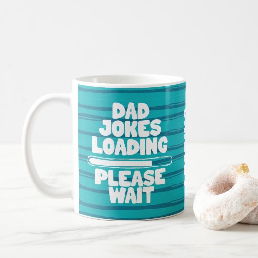 Niedlich Text Design Vater Join Loading Bitte wart Kaffeetasse (Mit Donut)