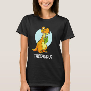 Niedlich Thesaurus Dinosaur Synonyme Antonyme Lehr T-Shirt