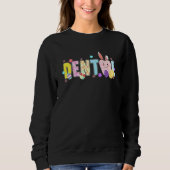 Niedlich Tooth Dental Squad Dental Assistant Oster Sweatshirt (Vorderseite)