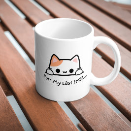 Niedlich Trendy Pursuit Meine letzte E-Mail-Kaffee Kaffeetasse