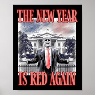 Niedlich Trump das neue Jahr ist wieder rot im Wei Poster