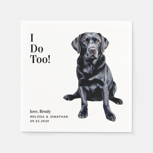 Niedlich tue ich zu Labrador Retriever Dog Wedding Serviette (Vorderseite)