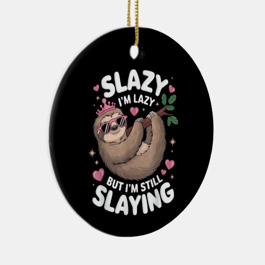 Niedlich Tween Girl Funny Animal Sloth Slay Meme T Keramik Ornament (Rechts)