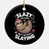 Niedlich Tween Girl Funny Animal Sloth Slay Meme T Keramik Ornament (Hinten)