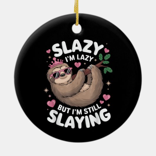 Niedlich Tween Girl Funny Animal Sloth Slay Meme T Keramik Ornament (Hinten)