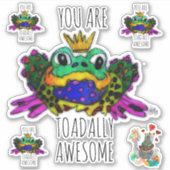 Niedlich und farbenfroh Sie sind zu Phantastisch Aufkleber (Vorderseite)