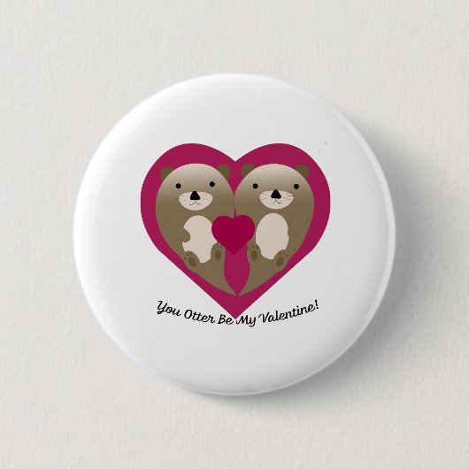 Niedlich und lustig Sie werden mein Valentine sein Button (Vorderseite)