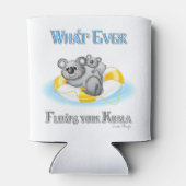 NIEDLICH Was auch immer Ihren Koala schweben lässt Dosenkühler (Rückseite)