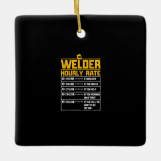 Niedlich Welder Funny Hourrate | Geschenk für Weld Keramikornament