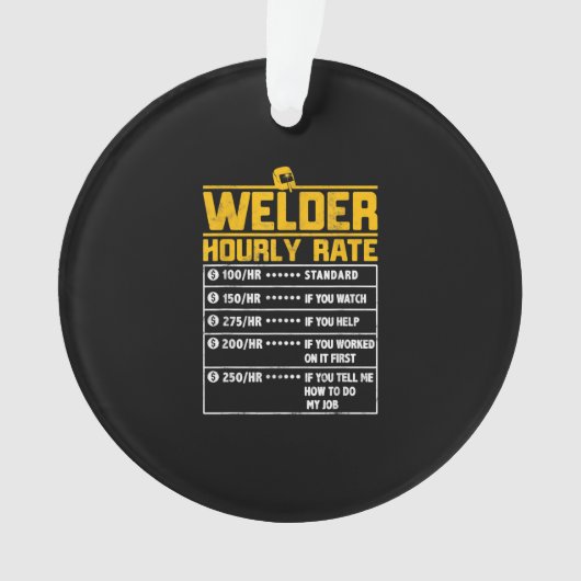 Niedlich Welder Funny Hourrate | Geschenk für Weld Ornament (Vorderseite)