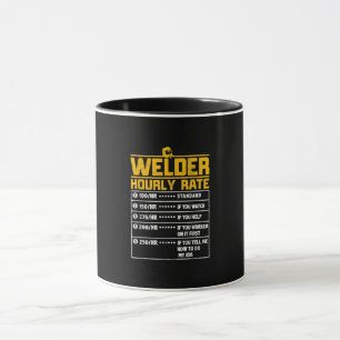 Niedlich Welder Funny Hourrate Geschenk für Weld Tasse