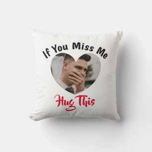 Niedlich Wenn Sie vermissen ich diese benutzerdefi Kissen