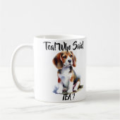 Niedlich'' Wer sagte Tee'' Browns Beagle Kaffeetasse (Links)