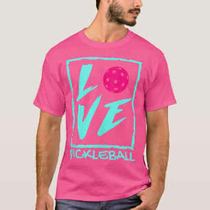 Niedlich Wo Pickleball Liebe Pickleball T-Shirt