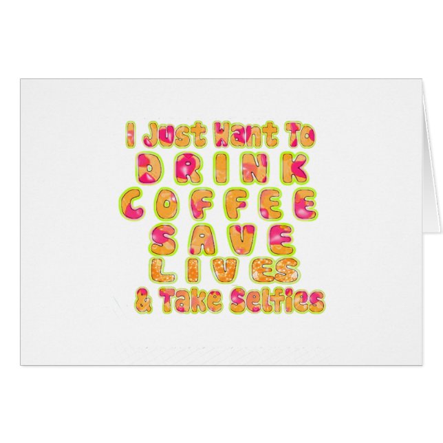 Niedlich wollte ich nur zu trinken Kaffee Rett Leb (Vorderseite (Horizontal))