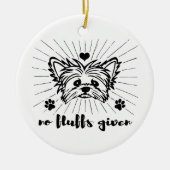 Niedlich Yorkshire Terrier No Fluffs angesichts Me Keramik Ornament (Vorne)