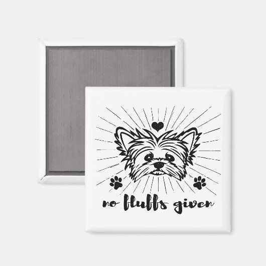 Niedlich Yorkshire Terrier No Fluffs angesichts Me Magnet (Vorderseite/Rückseite)