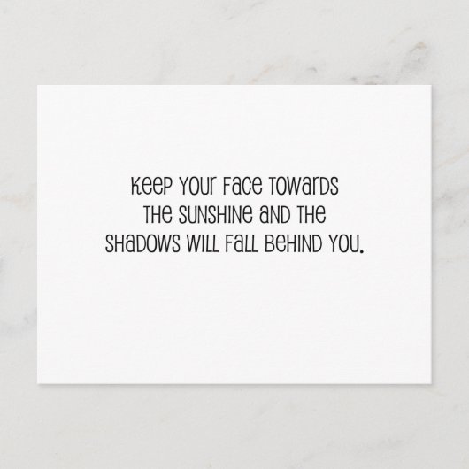 Niedlich, Zitat von "Gesicht zum Sonnenschein" Postkarte (Vorderseite)