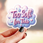 Niedlich zu weich dafür aufkleber