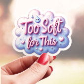 Niedlich zu weich dafür aufkleber