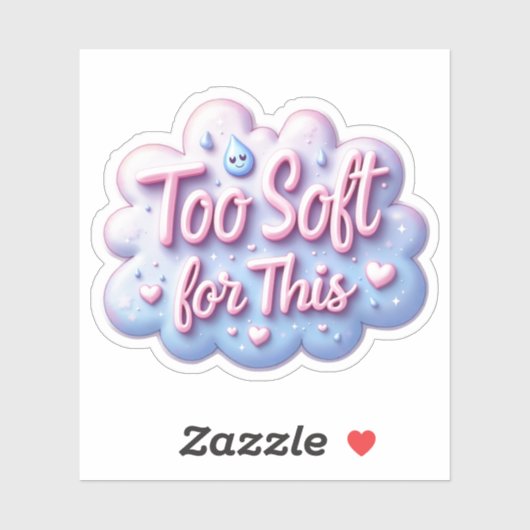 Niedlich zu weich dafür aufkleber (Blatt)