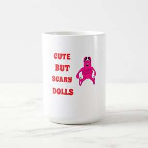 Niedliche, aber beängstigende Puppen Kaffeetasse