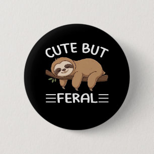 niedliche, aber wilde, lustige Schlampe für Tierfr Button
