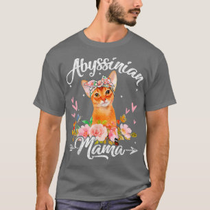 Niedliche Abessinier Mama Cat Mama Blume Muttertag T-Shirt