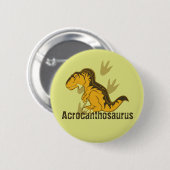 Niedliche Acrocanthosaurus Button (Vorne & Hinten)
