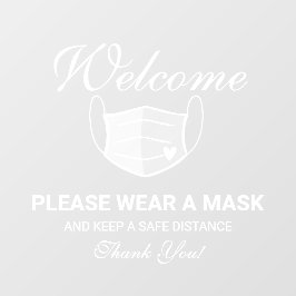 Niedliche Anforderung an die Weißmaske - Willkomme Fensteraufkleber