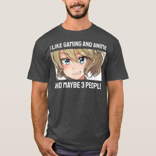 Niedliche Anime Girl I like Gaming Anime und viell T-Shirt