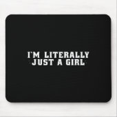 Niedliche ästhetische Preppy bin ich buchstäblich  Mousepad (Vorne)