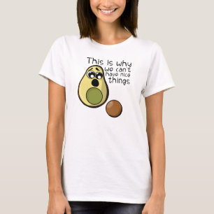 Niedliche Avocado deshalb können wir Nizza Sachen T-Shirt