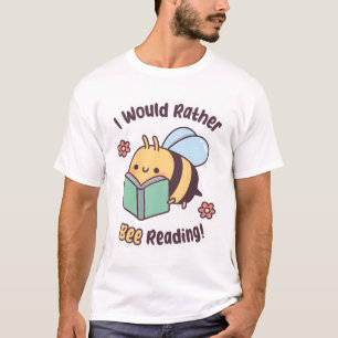 Niedliche Biene mit Buch Ich würde eher Bee Readin T-Shirt