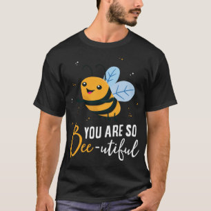 Niedliche Biene Sie sind so schöne lustige Bienens T-Shirt