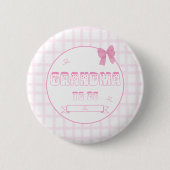 Niedliche Bow Pastel Pink Gingham Grandma-to-be Bu Button (Vorderseite)