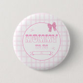 Niedliche Bow Pastel Pink Gingham Mommy-to-be-Tast Button (Vorderseite)