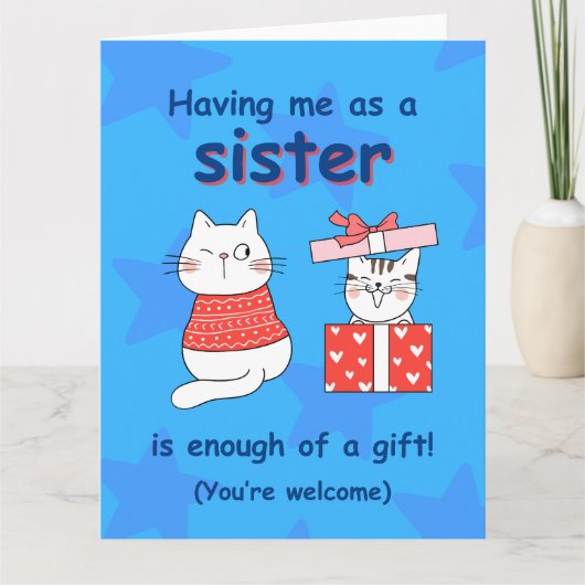 Niedliche Cat Card für Schwestern, Funny Sibling G Karte (Vorderseite)