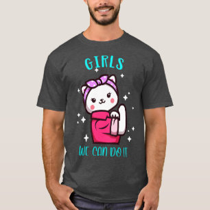 Niedliche Cat Girlie Girls Wir können es machen Po T-Shirt