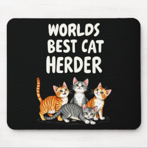 Niedliche Cat Mama Wellds Bestes Cat Herder Funny Mousepad