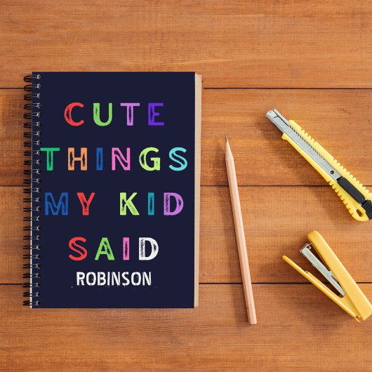 Niedliche Dinge, die mein Kind sagte | INDIVIDUELL Notizblock