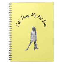 Niedliche Dinge, die mein Kind sagte Notebook