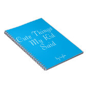 Niedliche Dinge, die mein Kind sagte Notizblock (Rechte Seite)