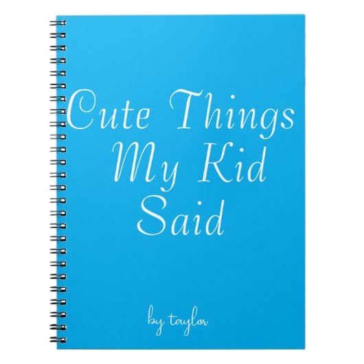 Niedliche Dinge, die mein Kind sagte Notizblock (Vorderseite)