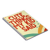 Niedliche Dinge mein Kind sagte Notebook Journal Notizblock (Rechte Seite)