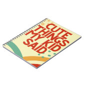 Niedliche Dinge mein Kind sagte Notebook Journal Notizblock (Linke Seite)