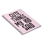 NIEDLICHE DINGE MEIN KIND SAGTE NOTEBOOK NOTIZBLOCK (Rechte Seite)