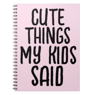 NIEDLICHE DINGE MEINE KINDER SAGTEN NOTEBOOK NOTIZBLOCK