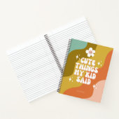 Niedliche Dinge sagte mein Kind Groovy farbenfroh Notizblock (Innenseite)